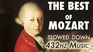 The Best Of Mozart  Slowed Down  432Hz  45 Hours [upl. by Marr]