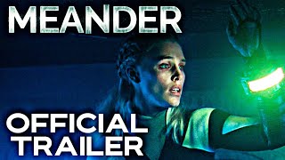 Meander Méandre  Official Trailer  HD  2021  HorrorSciFi [upl. by Tuchman]