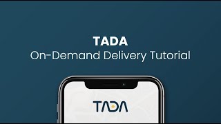 TADA Driver App Tutorial OnDemand Delivery [upl. by Ynahteb426]