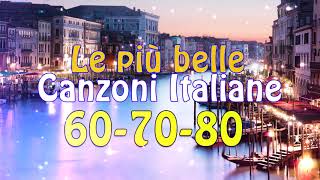 Le più belle Canzoni Italiane 60 70 80  Migliori musica italiana playlist [upl. by Norek]