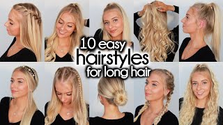 10 Easy Hairstyles for LONG Hair [upl. by Kaenel479]