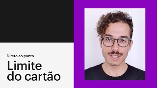 Como funciona o limite do cartão de crédito  Direto ao Ponto [upl. by Jabe]