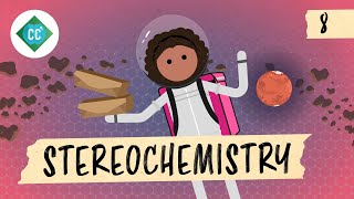 Stereochemistry Crash Course Organic Chemistry 8 [upl. by Adikam99]