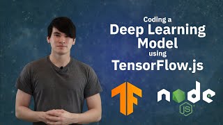 How to Code a Deep Learning Model in TensorFlowjs [upl. by Kirch760]