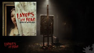 Layers Of Fear  Official Soundtrack [upl. by Ecilahs317]