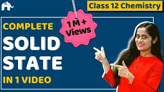 Solid State Class 12 Chemistry Chapter 1 One Shot CBSE NEET JEE [upl. by Soisanahta491]