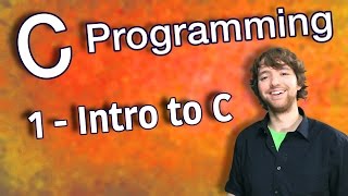 C Programming Tutorial 1  Intro to C [upl. by Nevar]