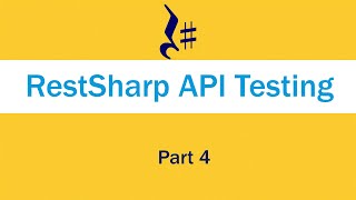 RestSharp REST API testing using C RestSharp and JsonNET  Part 4  Data Driven Testing [upl. by Ateloj]