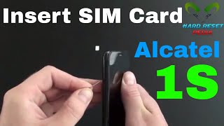 Alcatel 1S Insert The SIM Card [upl. by Aerdnael]