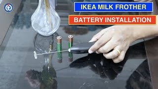 IKEA Milk Frother Battery Installation Procedure [upl. by Rayna144]