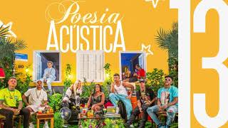 Poesia Acústica 13  ÁUDIO OFICIAL [upl. by Apfelstadt165]