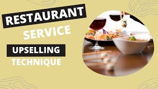 Restaurant Service  Basic Upselling Technique [upl. by Bina]