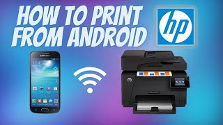 How to Print from Android Phone to an HP Printer  Android Print Tutorial [upl. by Onitnatsnoc]