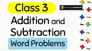 Class 3 Addition and Subtraction Word Problems [upl. by Soph]