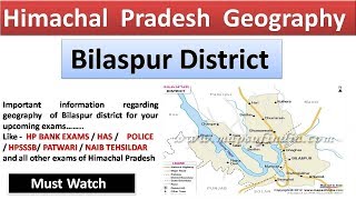 Himachal Pradesh Geogrphy  Bilaspur district [upl. by Sirraj102]