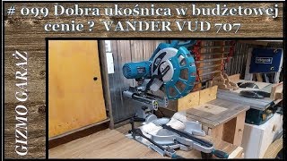 099 Dobra ukośnica w budżetowej cenie  VANDER VUD 707 [upl. by Kral]