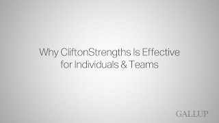 Why CliftonStrengths Is Effective for Individuals amp Teams [upl. by Suellen]