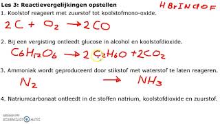 Les 3 Reactievergelijkingen opstellen [upl. by Oirasor]