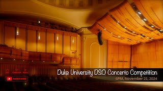 Duke University DSO Concerto Competition [upl. by Yorled289]