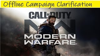 Call Of Duty Modern Warfare  Offline Campaign Clarification [upl. by Herminia966]