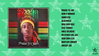 Sizzla  Praise Ye Jah Full Album  Jet Star Music [upl. by Ennael]