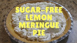 SugarFree Lemon Meringue Pie Recipe [upl. by Lissy]