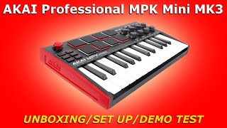 AKAI MPK Mini MK3  Unboxing  Set Up  Demo Test [upl. by Gilroy158]