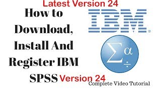 How to Install and register IBM SPSS statistics V24 [upl. by Heydon256]