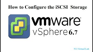 How to Configure the iSCSI Storage on ESXi 67 using vCenter [upl. by Tedman]