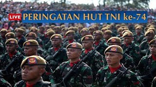 LIVE Peringatan HUT TNI ke74 [upl. by Pippo]