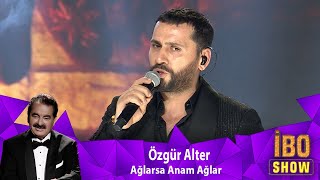 Özgür Alter  AĞLARSA ANAM AĞLAR [upl. by Noremak]