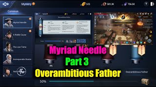 MIR4 Mystery Myriad Needle Part 3 Overambitious Father [upl. by Abagail406]