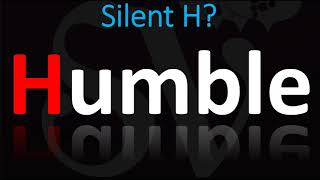 How to Pronounce Humble  Is the H Silent in Humble [upl. by Akinahs302]