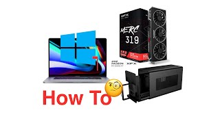 Easy peasy guide to setup eGPU on LATEST Windows 10 to a MacBook Pro 16 inch any Mac with a dGPU [upl. by Hitoshi849]