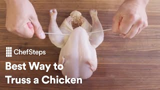 ChefSteps Tips amp Tricks Best Way To Truss A Chicken [upl. by Cynde684]