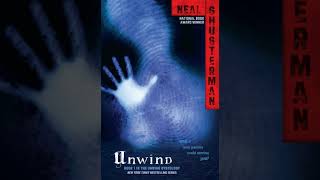 Ch2 Unwind by Neal Shusterman [upl. by Letnwahs359]