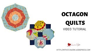 Octagon quilts  video tutorial [upl. by Ecertal]