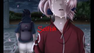 Nightcore  Selfish [upl. by Piper]