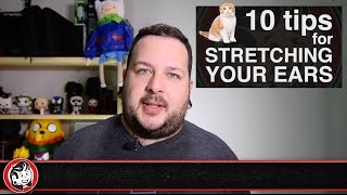 Ear Stretching  10 Tips for Stretching Your Ears [upl. by Anada700]