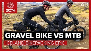 Gravel Bike Vs MTB  Iceland Bikepacking Epic  Which Is The Ultimate AllRounder [upl. by Larentia]