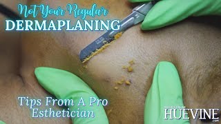 Dermaplaning Tips From A Pro Esthetician Not Your Regular Dermaplaning Training  HueVine [upl. by Squire]