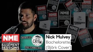 Nick Mulvey Covers Björks Bachelorette  NME Basement Session [upl. by Aratihc]