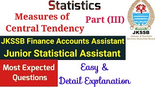 Measures Of Central TendencyStatisticsJKSSB Finance Accounts AssistantFAAJSAExpected Questions [upl. by Airtina479]