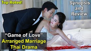 Hate to Love Arranged Marriage Thai Drama  Game Sanaeha Game of Love  James Jirayu Taew Natapohn [upl. by Weidner]