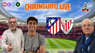 ⚽ ATLÉTICO DE MADRIDATHLETIC CLUB  ChiringuitoLive [upl. by Atoiganap291]