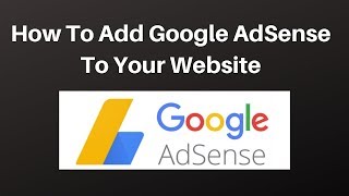 How To Add Google AdSense To Your Website [upl. by Ennoval]