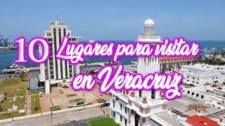 10 Lugares para Visitar en la Ciudad de Veracruz y alrededores [upl. by Nagud917]