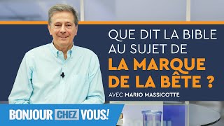 Vaccin  Que dit la Bible au sujet de la marque de la bête   Mario Massicotte  Bonjour Chez [upl. by Selig]