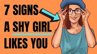 7 Subtle Signs a Shy Girl Likes You [upl. by Ydrah943]