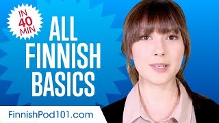 Learn Finnish in 40 Minutes  ALL Basics Every Beginners Need [upl. by Kalila963]